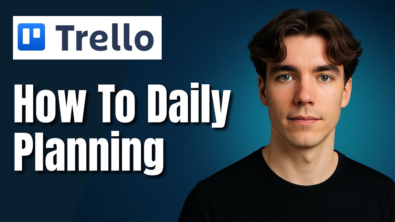 How To Use Trello For Daily Tasks Planning (2025)