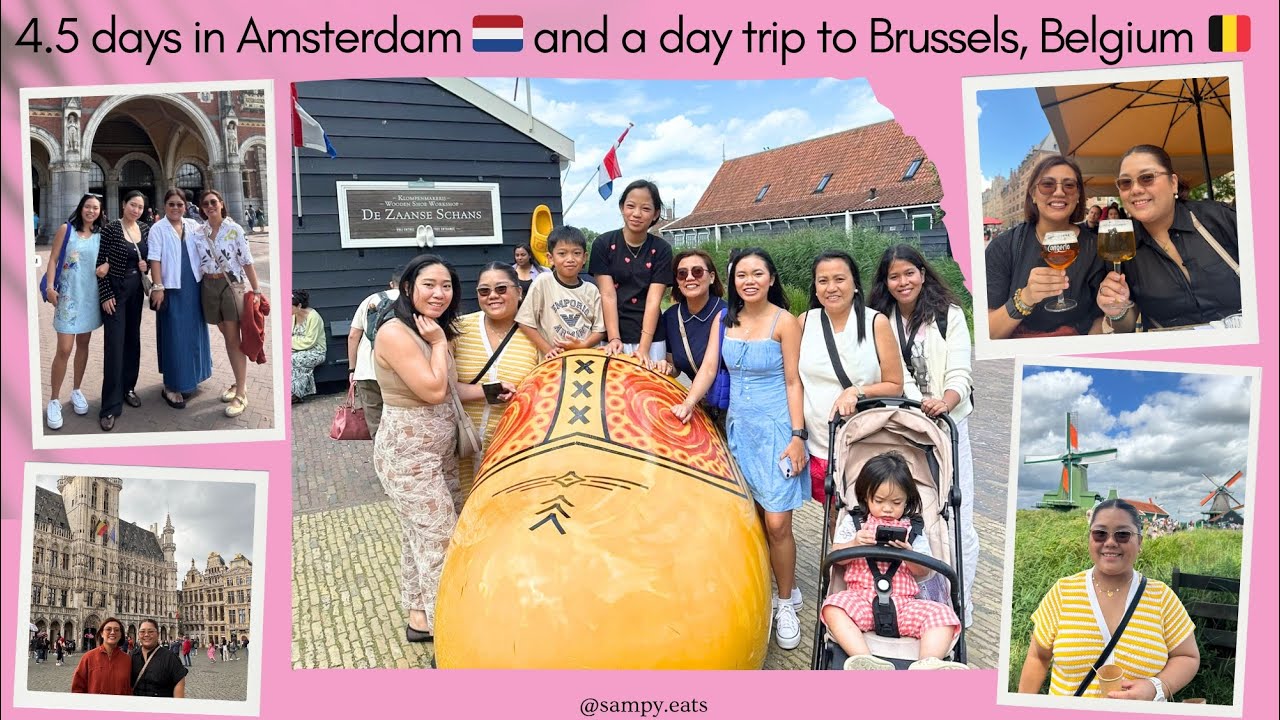 4.5 days in Amsterdam 🇳🇱 and a day trip to Brussels, Belgium 🇧🇪