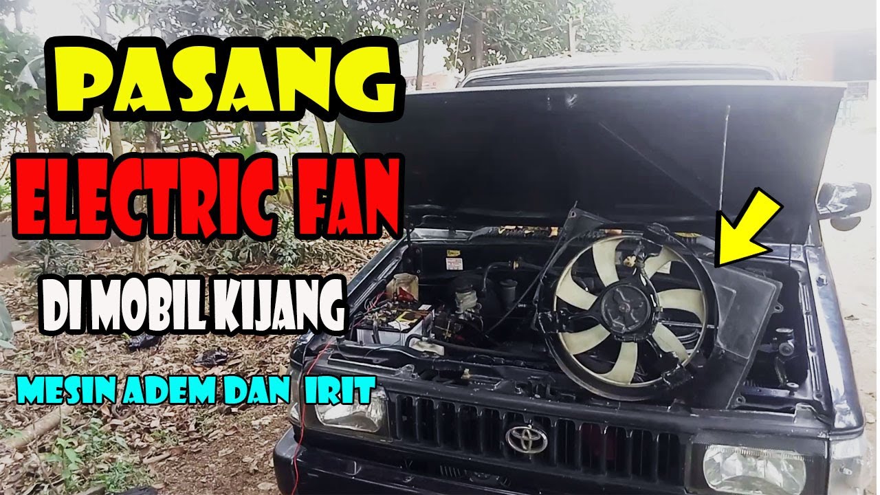 PASANG KIPAS ELECTRIC FAN RADIATOR MOBIL KIJANG ( KIPAS RADIATOR OTOMATIS )