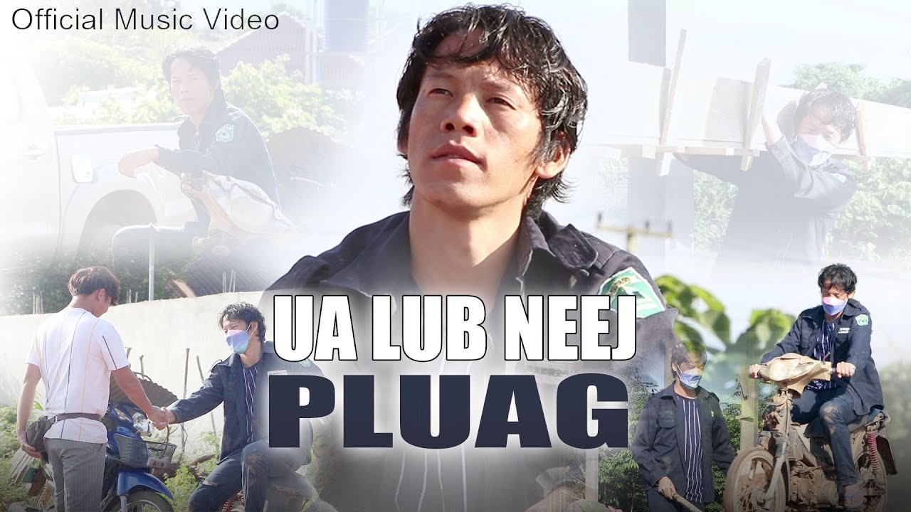 Zeb Muas - Ua Lub Neej Pluag (Nkauj Tawm Tshiab 2022)