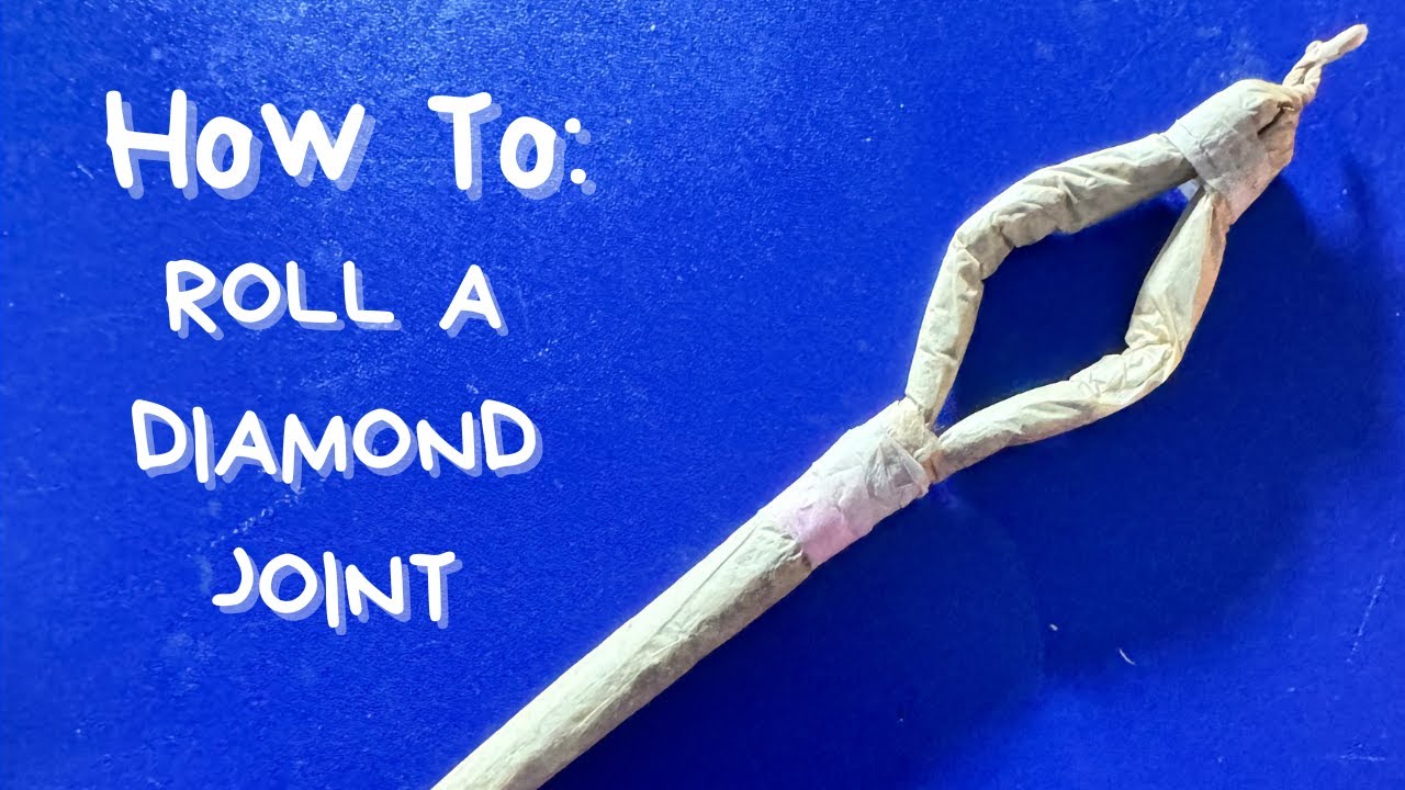 How To Roll A DIAMOND JOINT