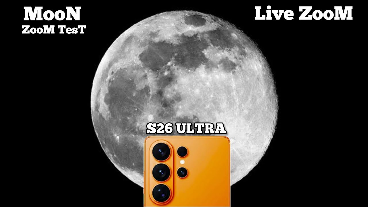 Samsung Galaxy S26 Ultra Live Moon Zoom Test
