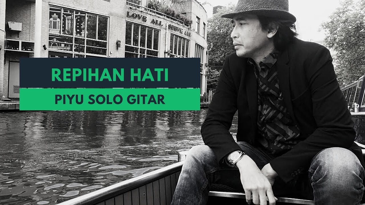 REPIHAN HATI - PIYU SOLO GITAR