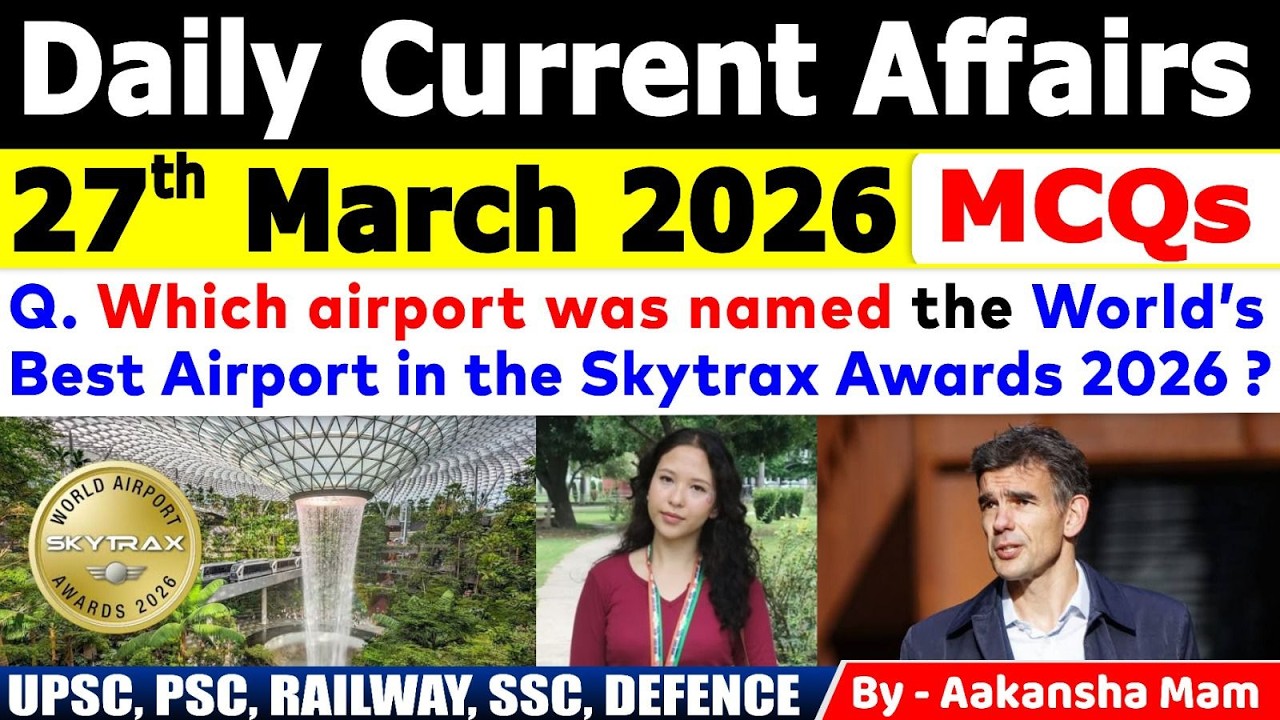 27th March 2026 Current Affairs 🔥 | Daily MCQs | Today&rsquo;s Most Important MCQs #currentaffairs