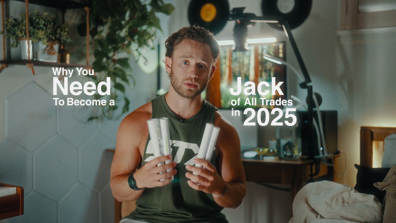 Why You Need to Be a Jack of All Trades in 2025 | The Hidden Strength of a Jack of All Trades