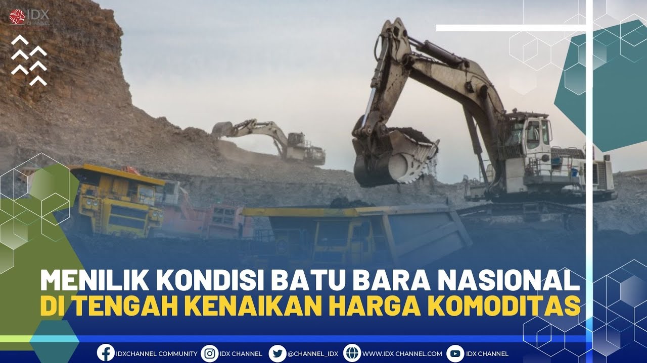 Menilik Kondisi Batu Bara Nasional di Tengah Kenaikan Harga Komoditas | BEST STATEMENT