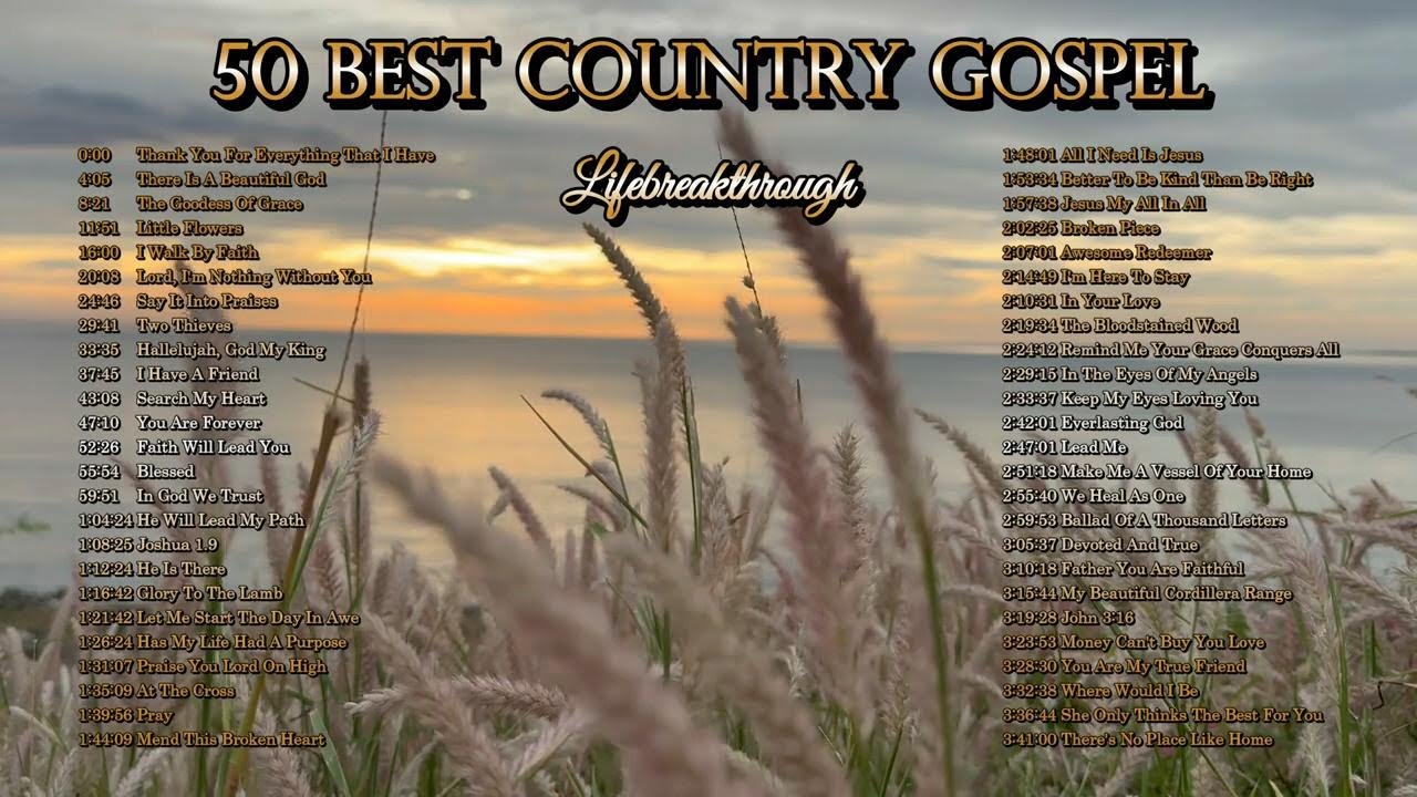 50 Best Country Gospel Music by Lifebreakthrough