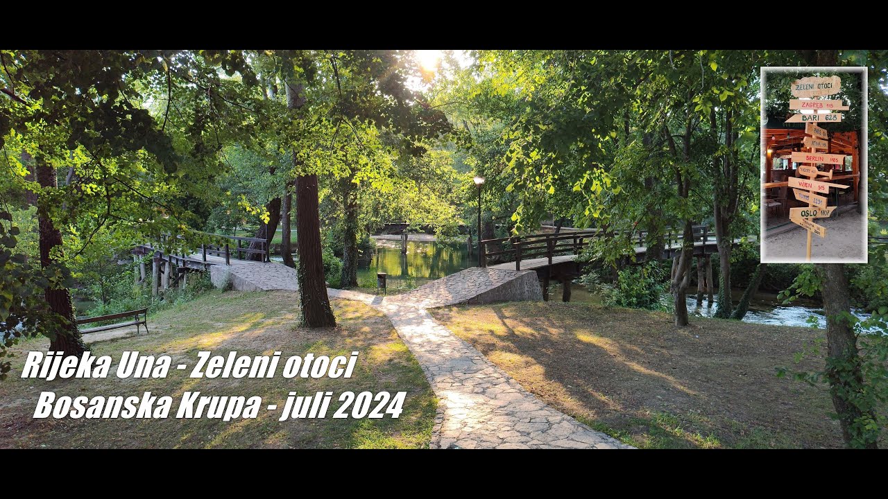 Zeleni otoci i rijeka Una (07/2024) - Bosanska Krupa