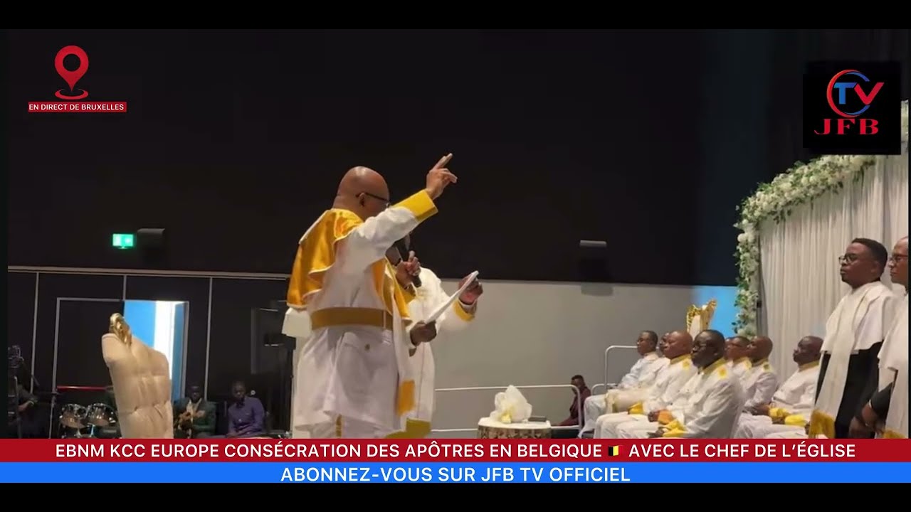 EBNM KCC EUROPE CONSÉCRATION DES APÔTRES EN BELGIQUE 🇧🇪 AVEC LE CHEF DE L’ÉGLISE