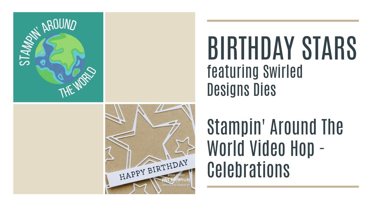 Birthday Stars feat Swirled Designs Dies - Stampin' Around The World Video Hop
