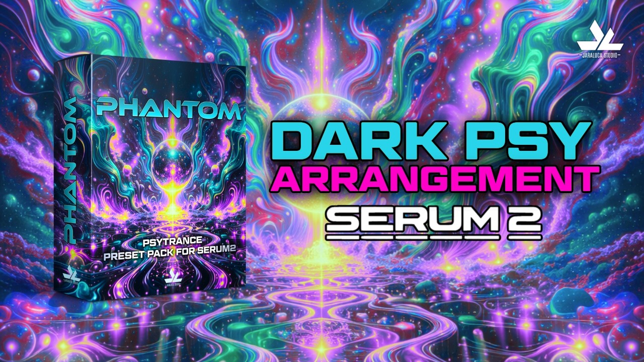 Dark Psytrance Arrangement Using Only Presets – Serum 2 (JLS Phantom Showcase)
