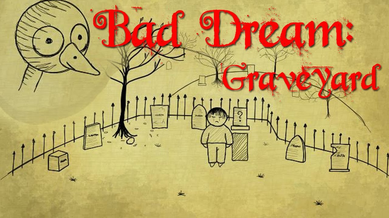 Bad Dream: Graveyard - Teddy Hates You!!
