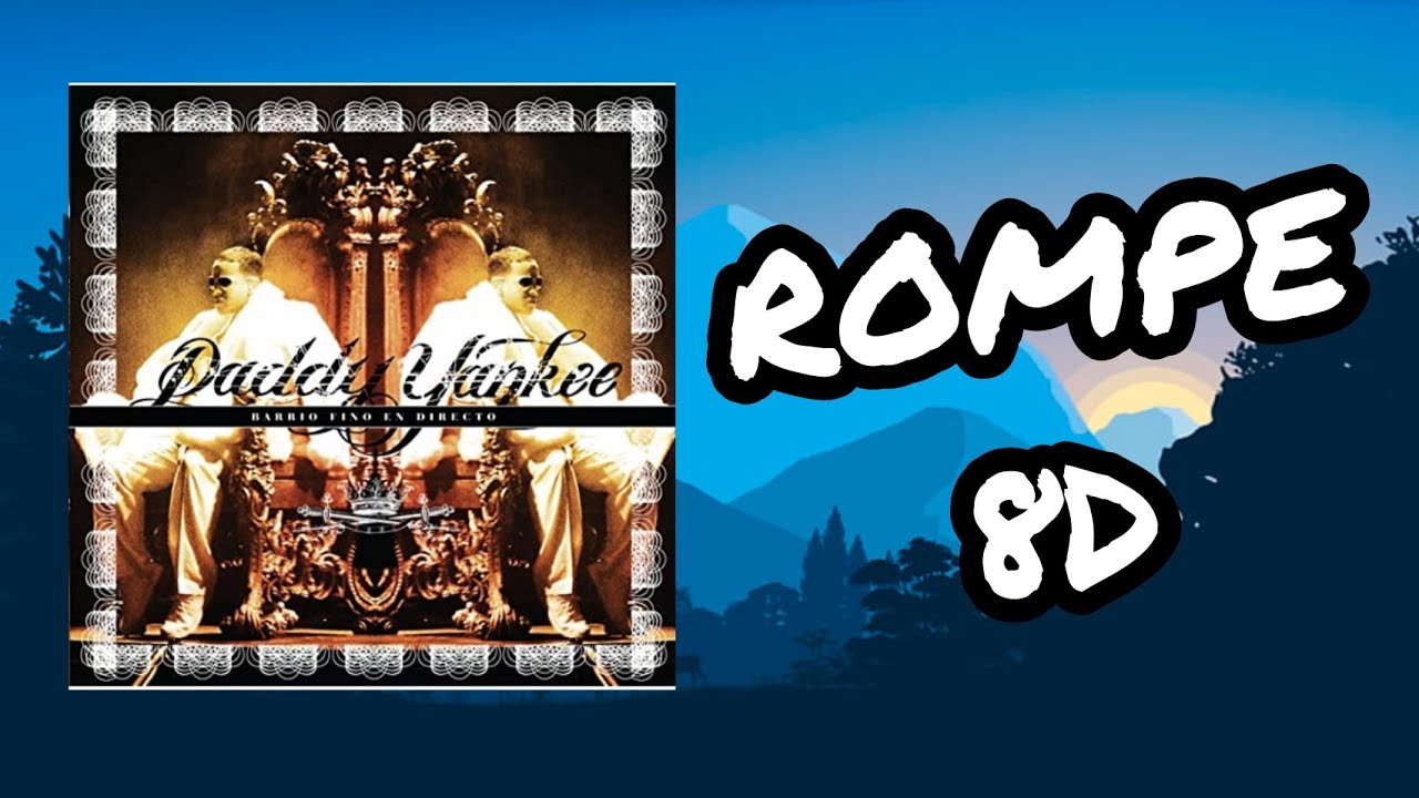 (Audio 8D) 🎧 Rompe - Daddy Yankee (Audio Club)