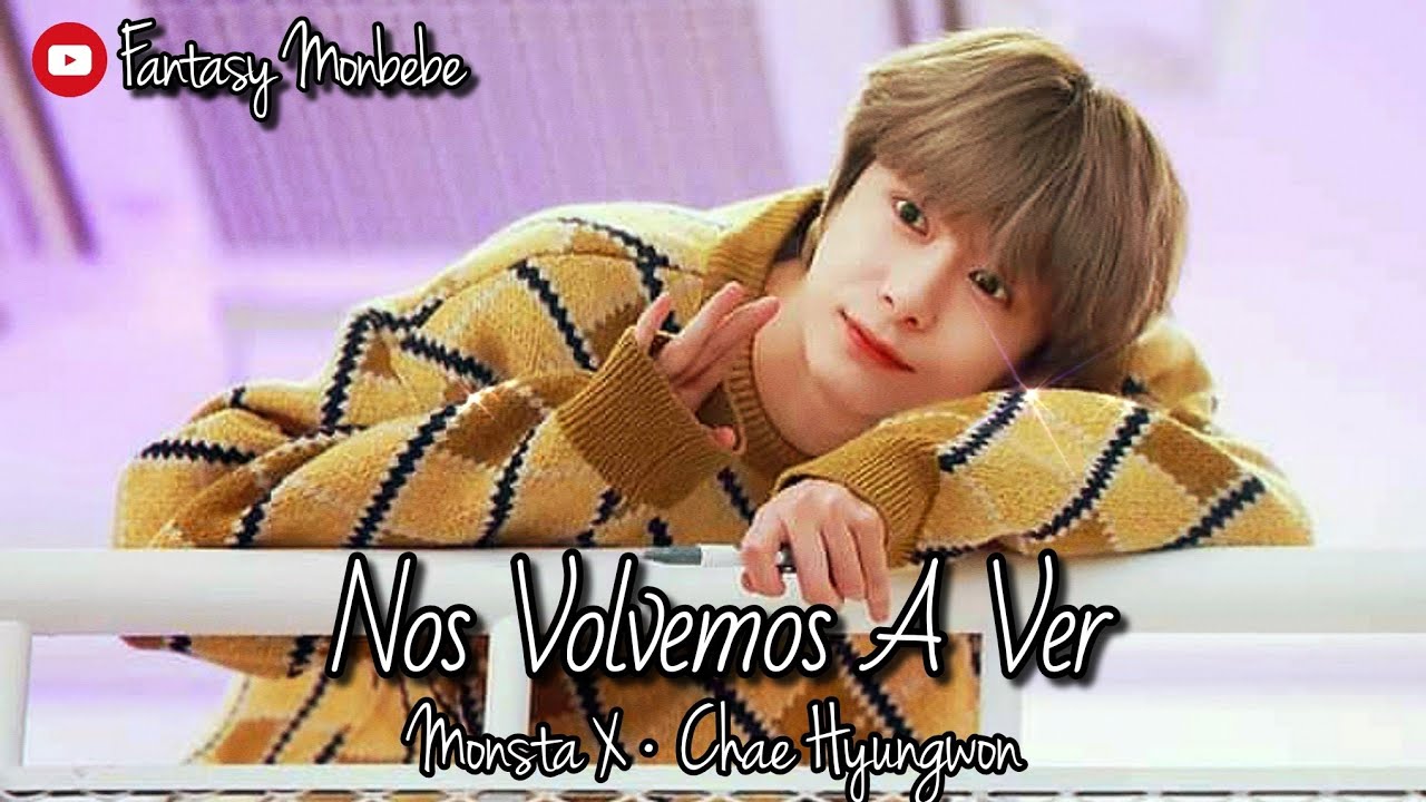 •ONE SHOT• //Nos Volvemos A Ver// | «HYUNGWON - MONSTA X»