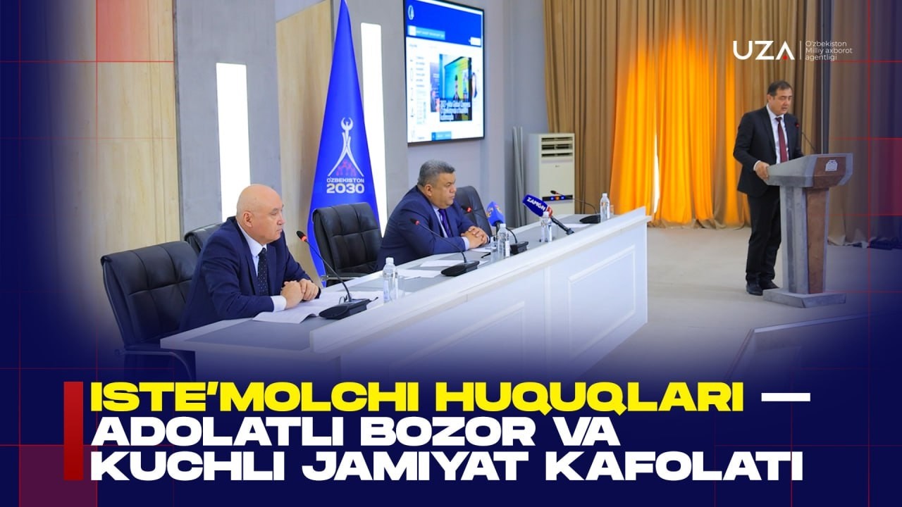 Iste’molchi huquqlari — adolatli bozor va kuchli jamiyat kafolati