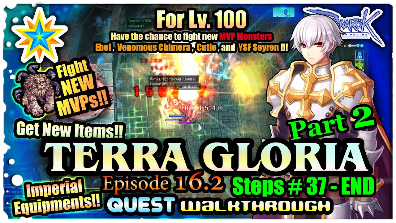 iRO - Terra Gloria - Episode 16.2 PART 2: Steps # 37- END | Main Story Arc Walkthrough ☆ LUCKY STAR