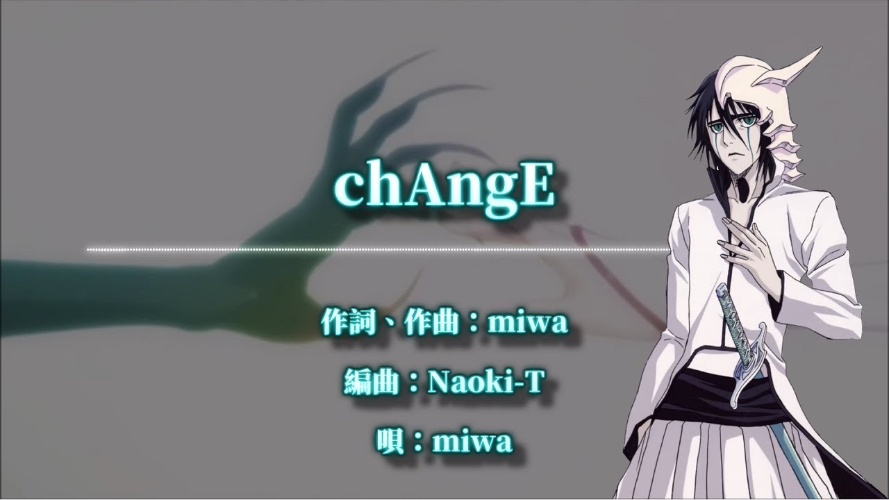 【中日字幕】BLEACH 死神 op12 「chAngE」miwa