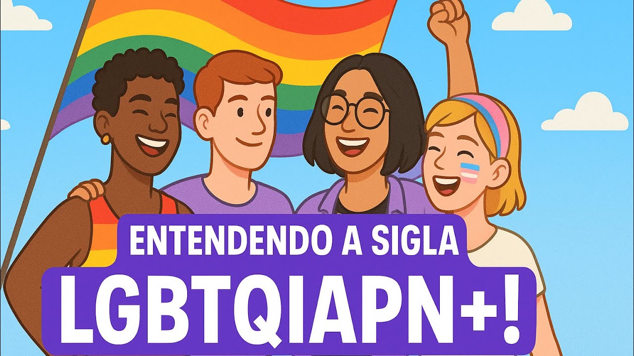 Entendendo a sigla LGBTQIAPN+!