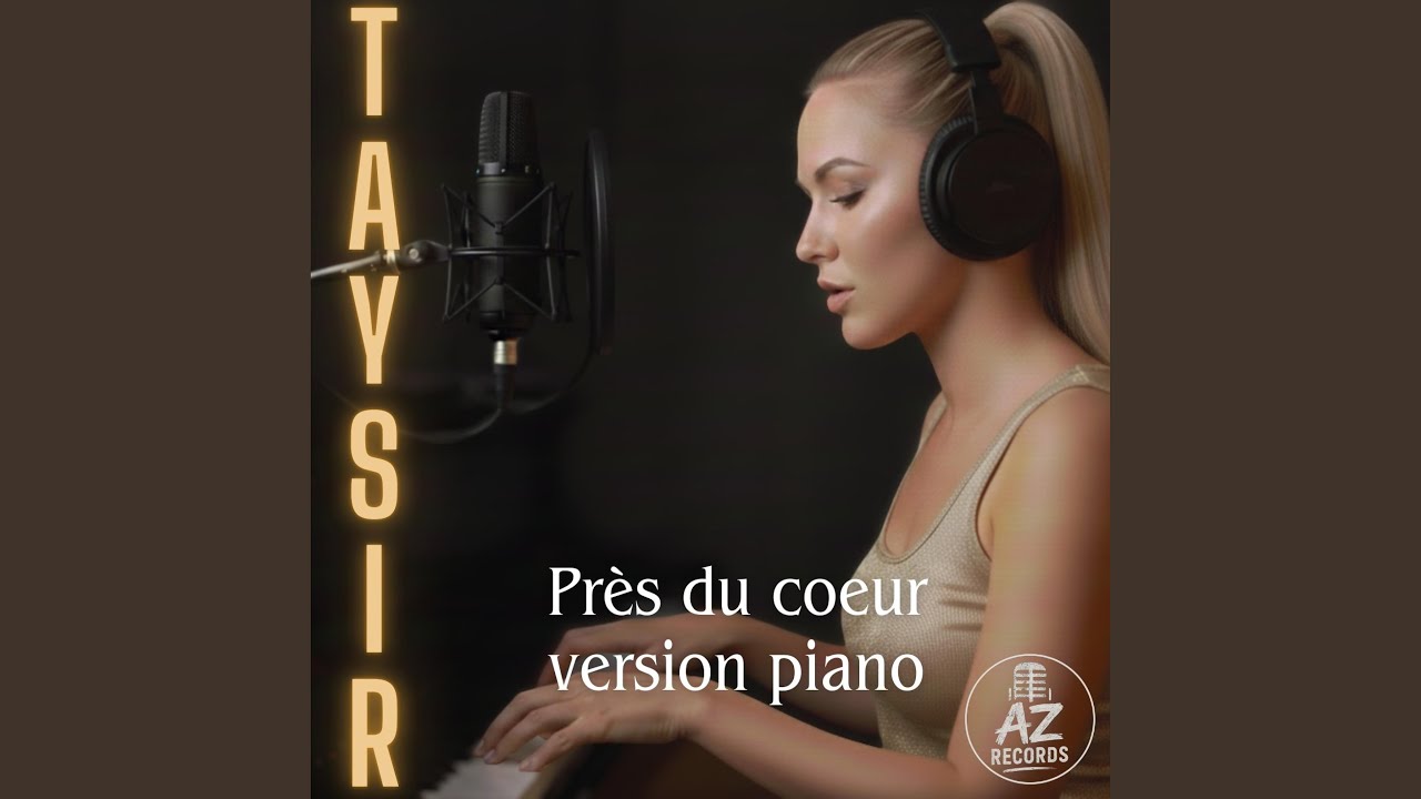 Près du coeur (Version piano)