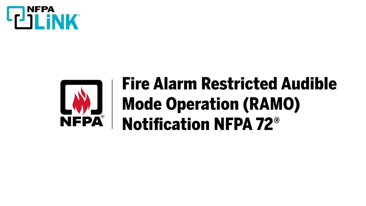 Fire Alarm Restricted Audible Mode Operation (RAMO) Notification NFPA 72&reg;