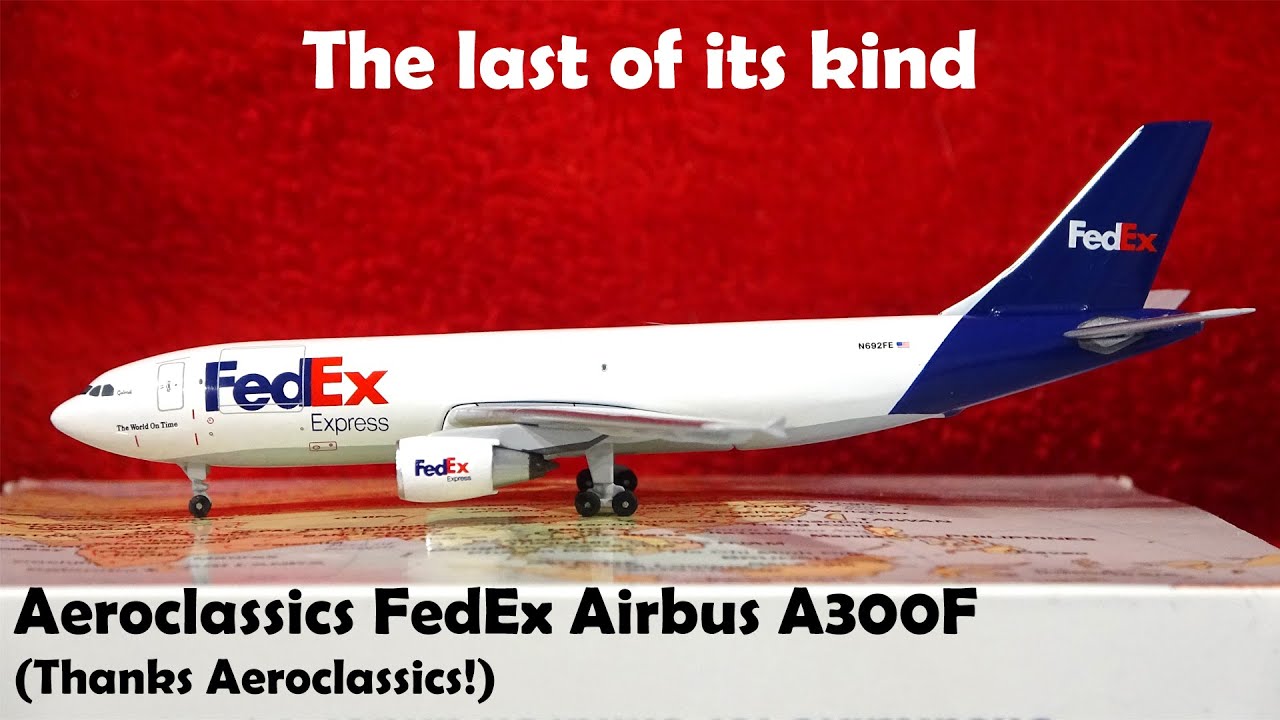 Aeroclassics FedEx A300 Unboxing!