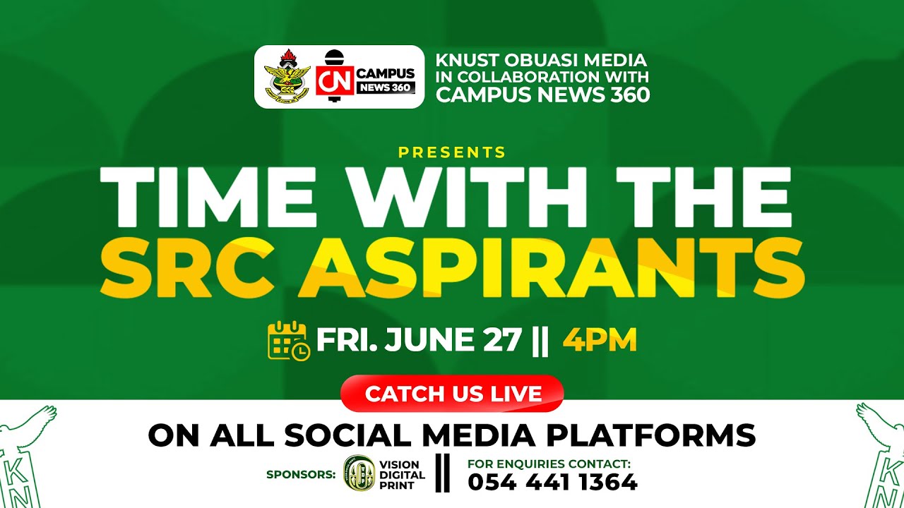 TIME WITH THE SRC ASPIRANTS, KNUST OBUASI CAMPUS | 2025