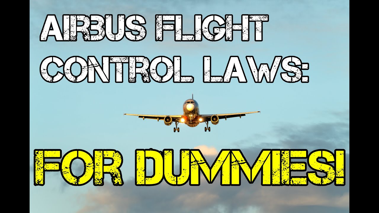 Airbus Flight Control Laws for Dummies