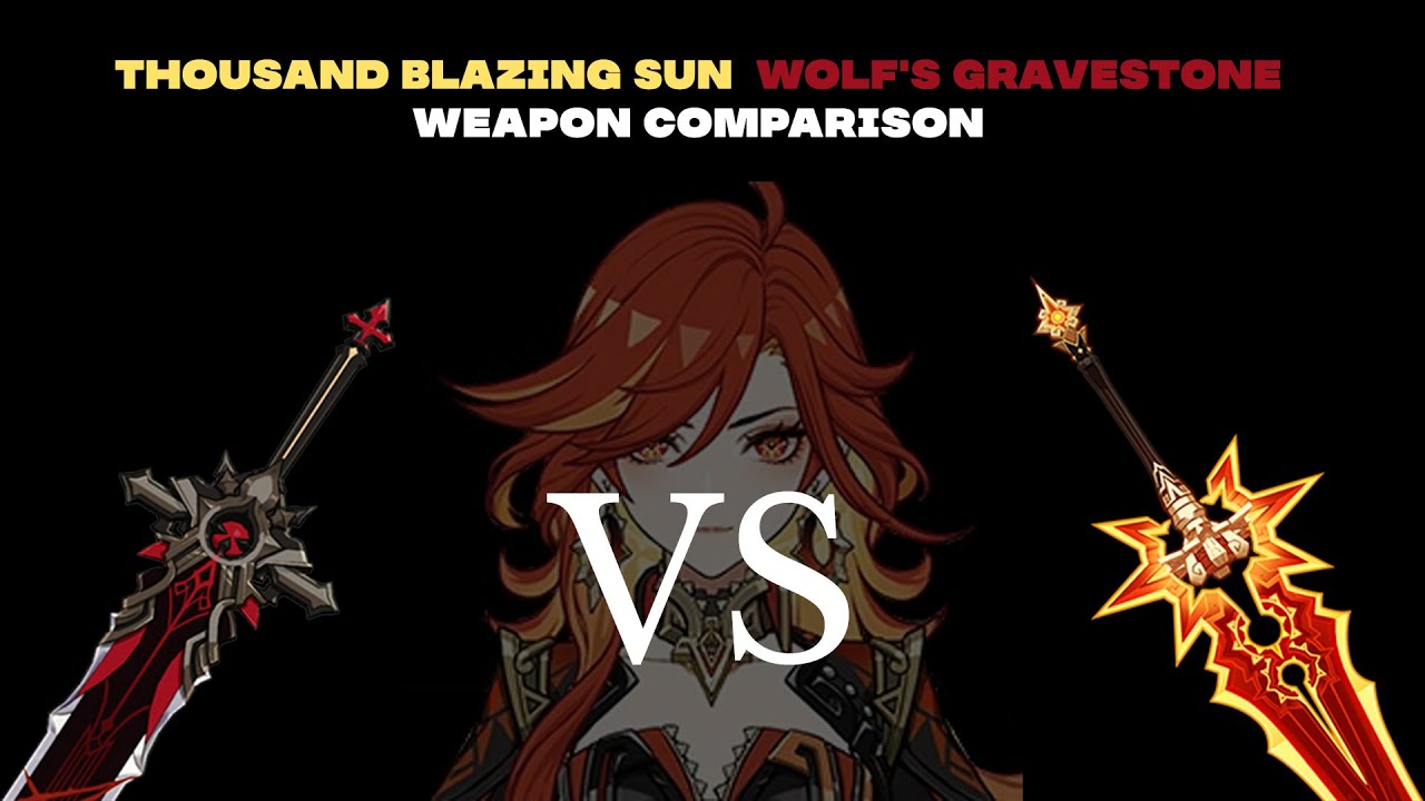 Wolf's Gravestone vs Thousand Blazing Sun – Weapon Comparison | Genshin Impact