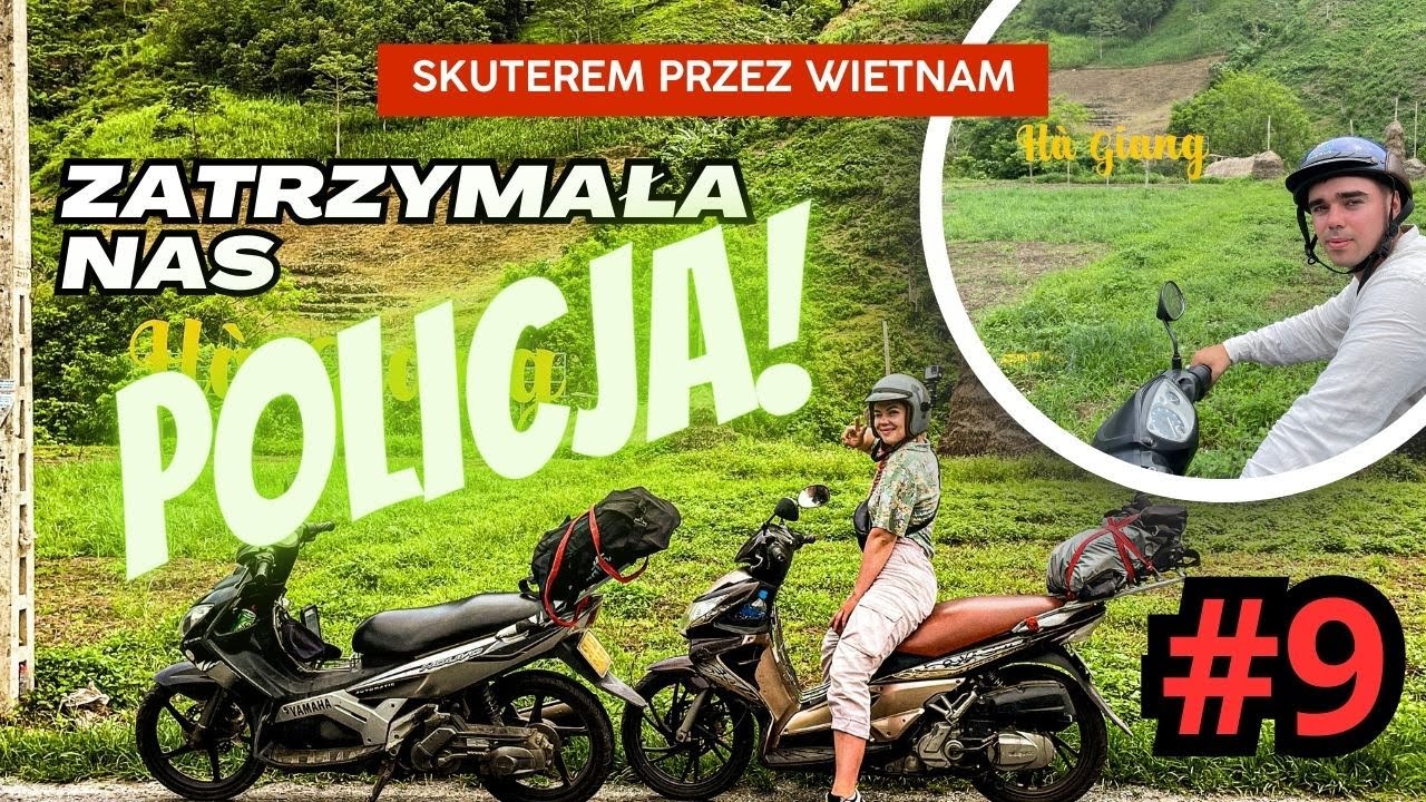 SKUTEREM PRZEZ WIETNAM - Ha Gang ep 1 - złapała nas POLICJA! Złapaliśmy GUMĘ! Złapała nas BURZA!