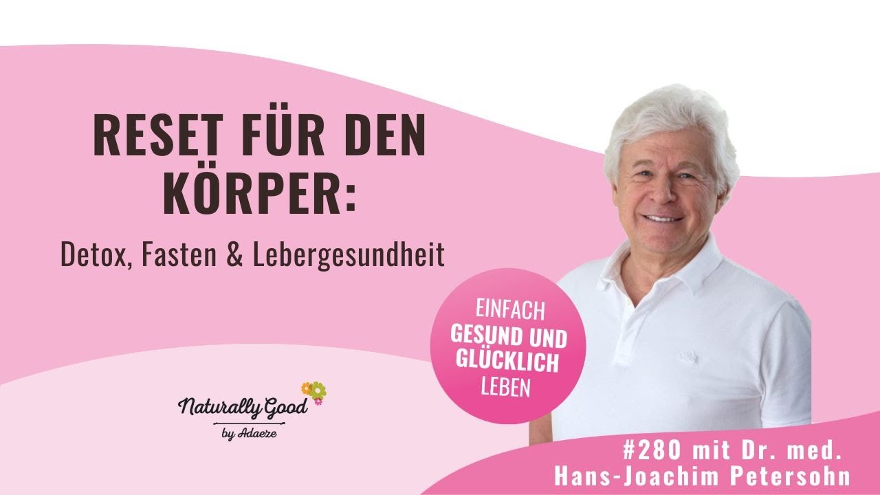 🎙 280 | Reset für den Körper: Detox, Fasten & Lebergesundheit