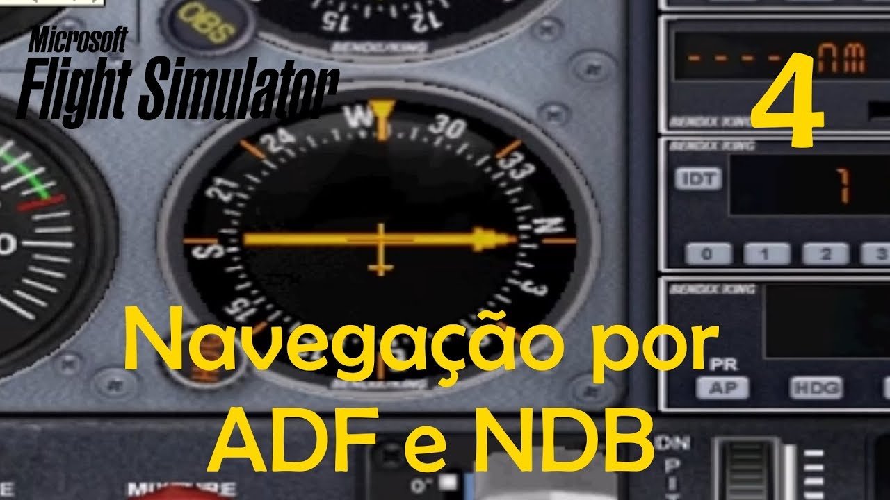 FSX para iniciantes: Navegação por ADF e NDB (tutorial em português)