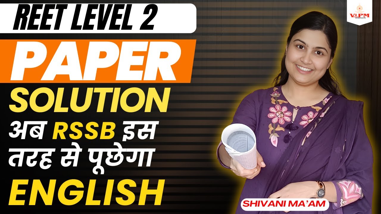 REET Level-2 Paper Solution 🔥 | अब RSSB ऐसे पूछेगा English | Shivani Ma’am Analysis