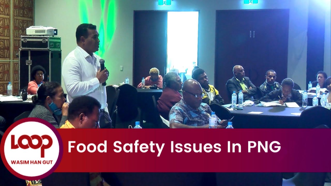 Food Safety Issues In PNG