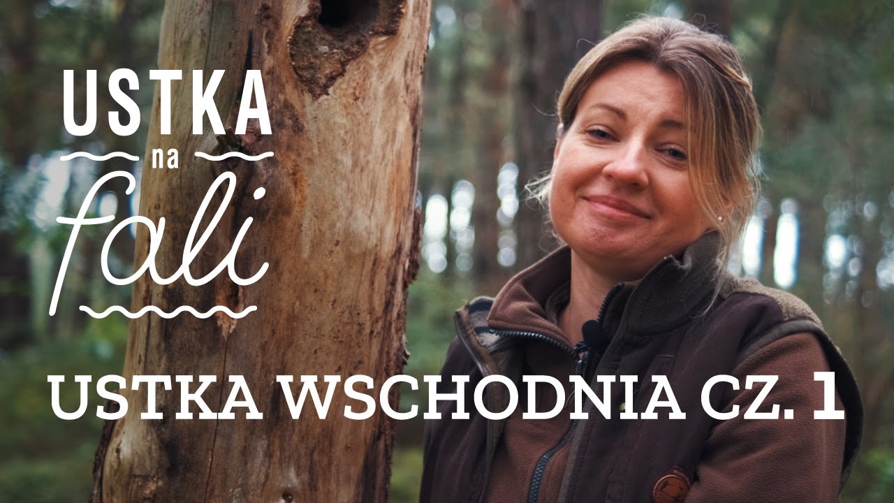 Skarby Usteckiej Przyrody - Ustka Wschodnia cz. I