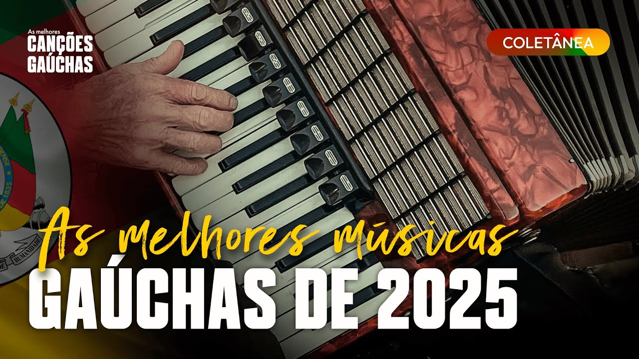 AS MELHORES MÚSICAS GAÚCHAS DE 2025