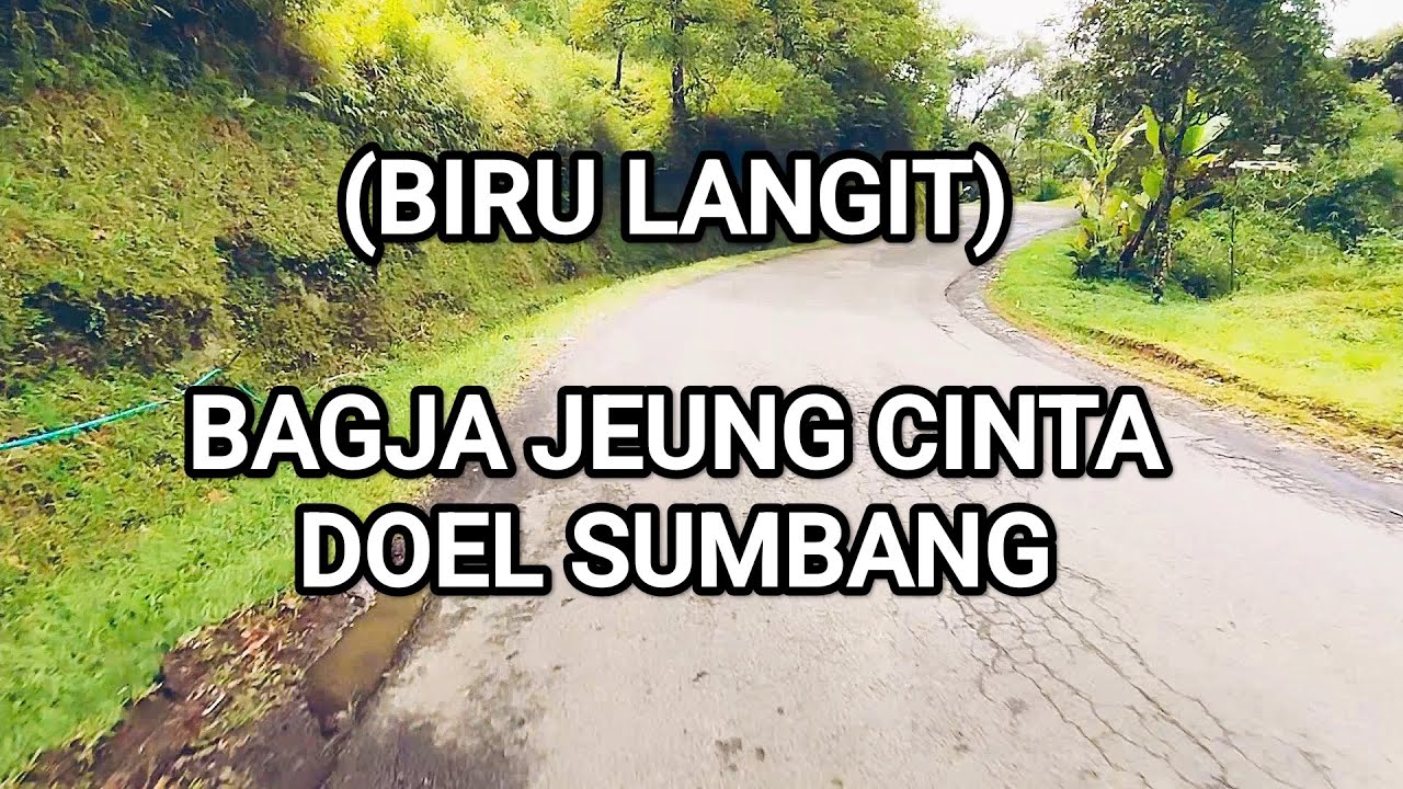 BIRU LANGIT || BAGJA JEUNG CINTA - DOEL SUMBANG #birulangit #bagjajeungcinta #doelsumbang #lagusunda