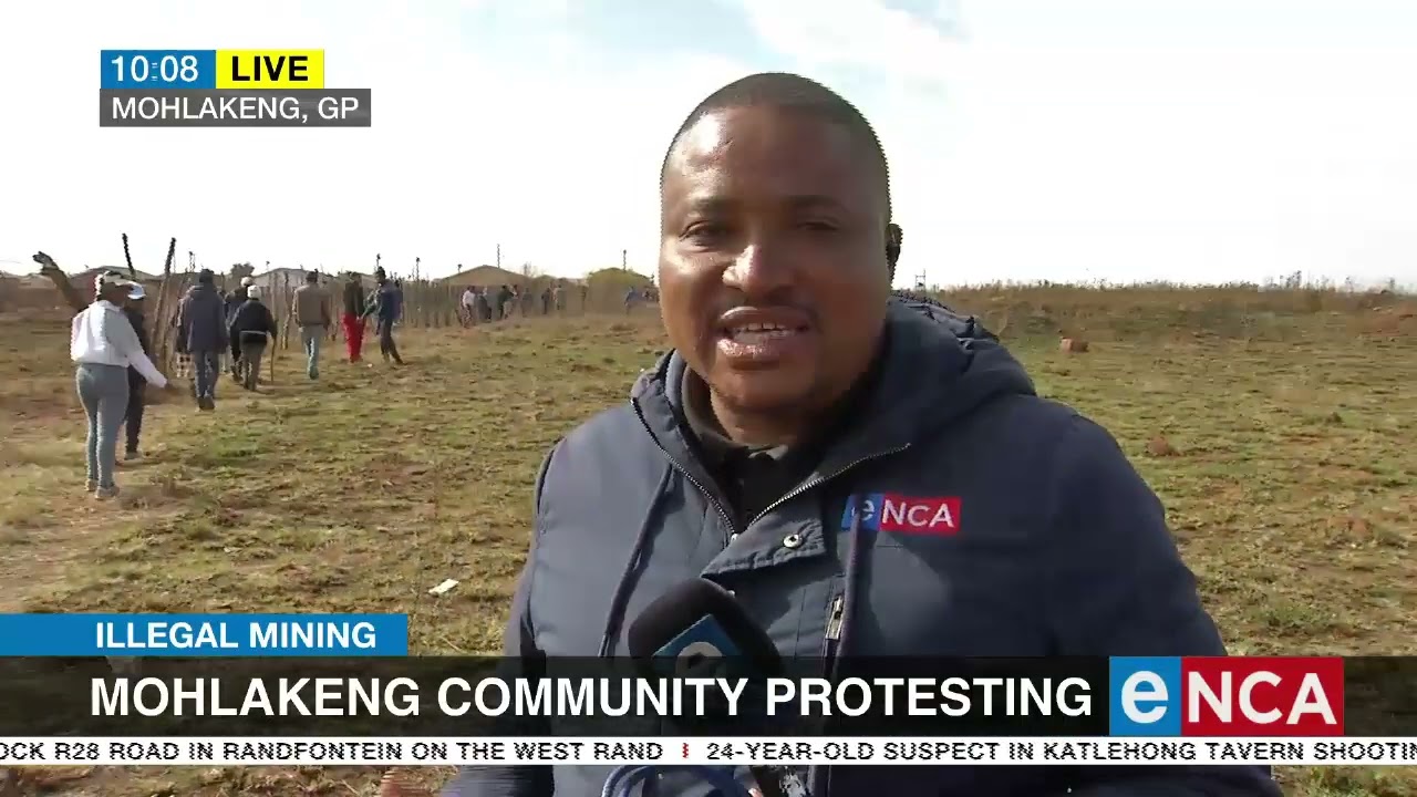 Illegal Mining | Mohlakeng residents protesting
