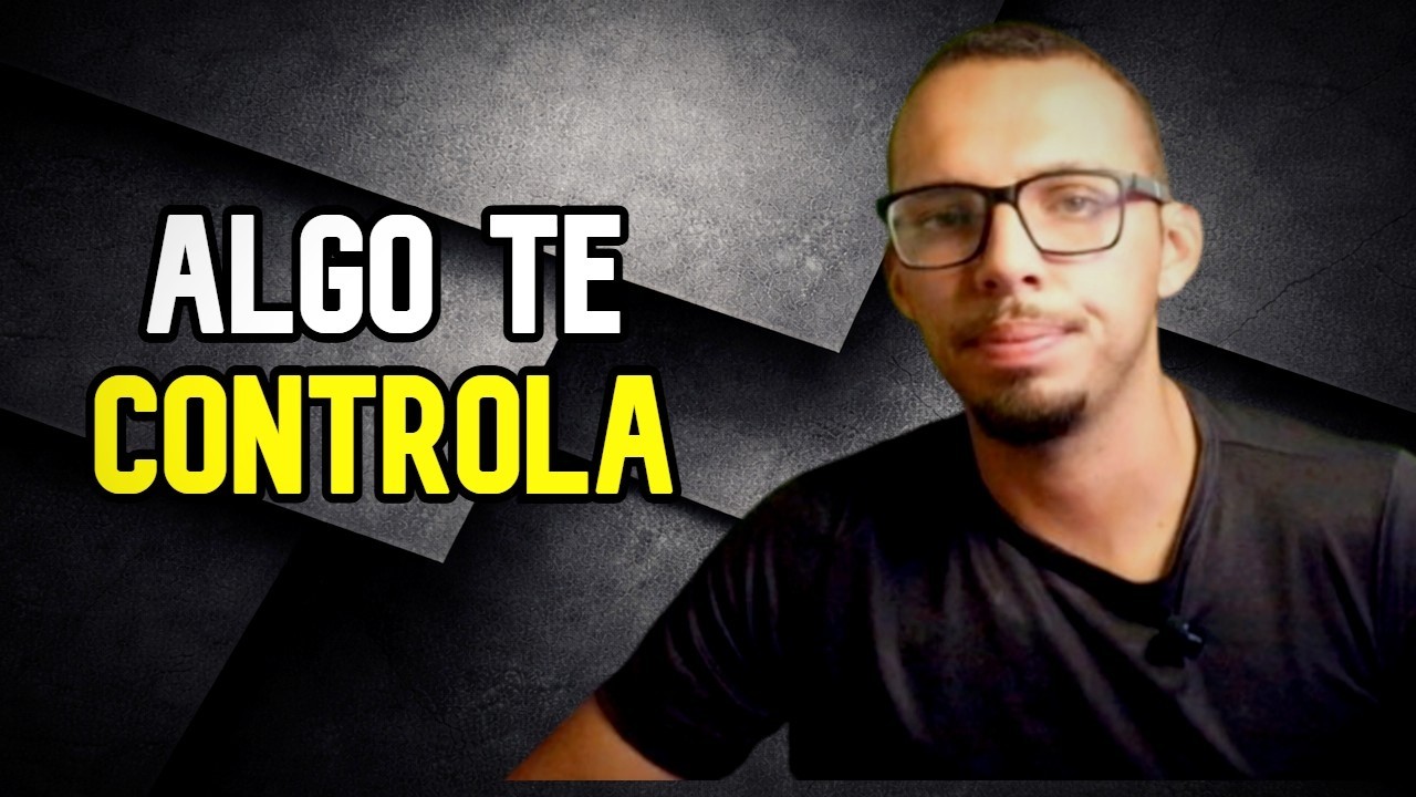 Algo Está No Controle da Sua Vida (E Não É Você)