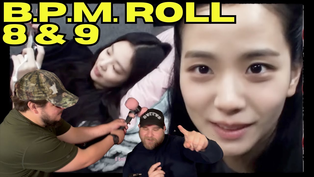 BLACKPINK ‘B.P.M.’ Roll #8 & #9 REACTION