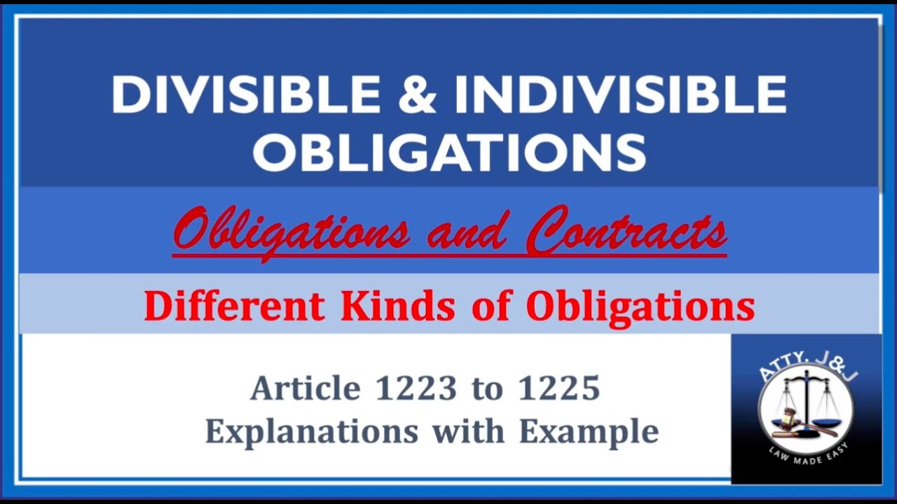Divisible and Indivisible Obligations. Article 1223 to 1225.  Obligations and Contracts. Civil Code.