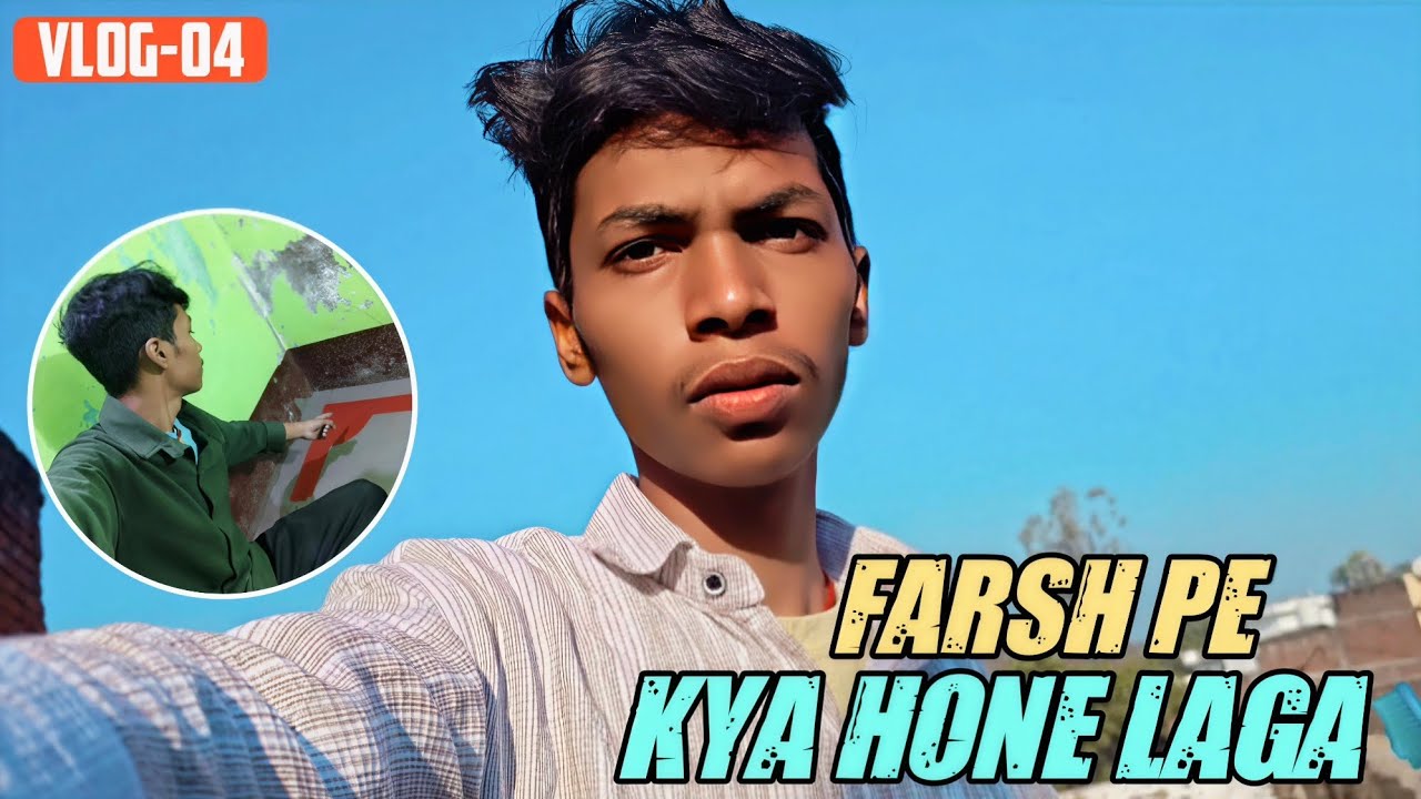 Farsh par kya hone laga 😍 | sandeep mallah vlog |Daily vlog- 4