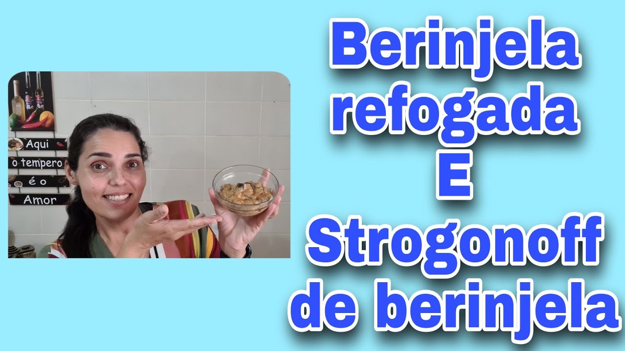 receita- berinjela refogada /strogonoff de berinjela PryMazzei