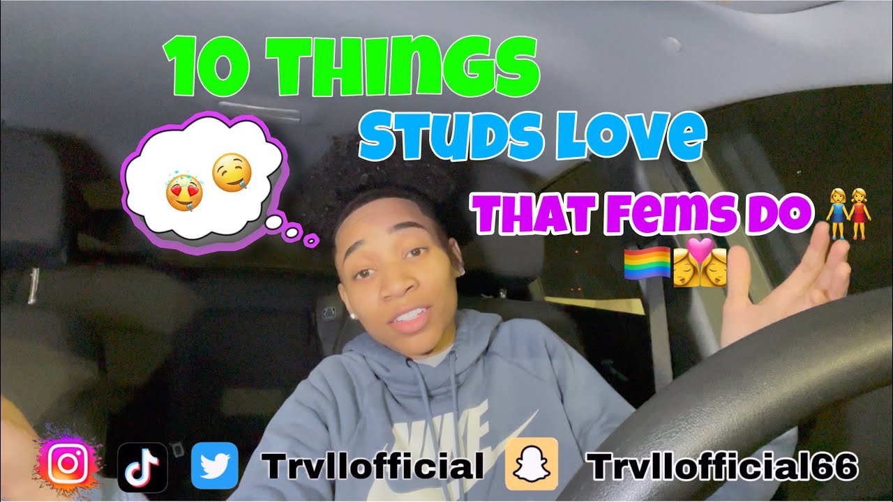 10 THINGS STUDS LOVE THAT FEMS DO 🤤 (TIPS AND ADVICE 2022)  | TRVLLOFFICIAL