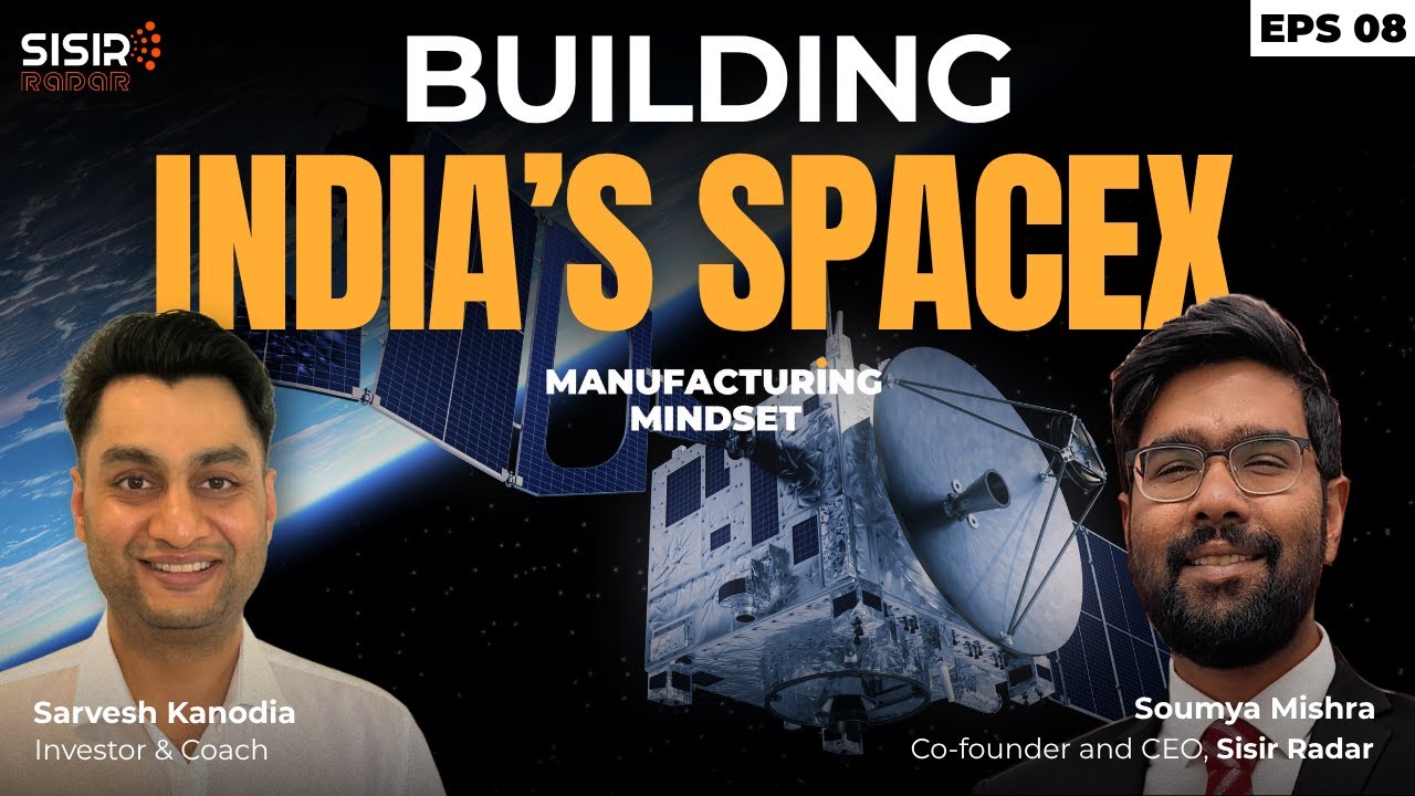 Building India&rsquo;s SpaceX | Soumya Mishra on Radar Tech, Satellites & Deep-Tech Innovation | EP 08