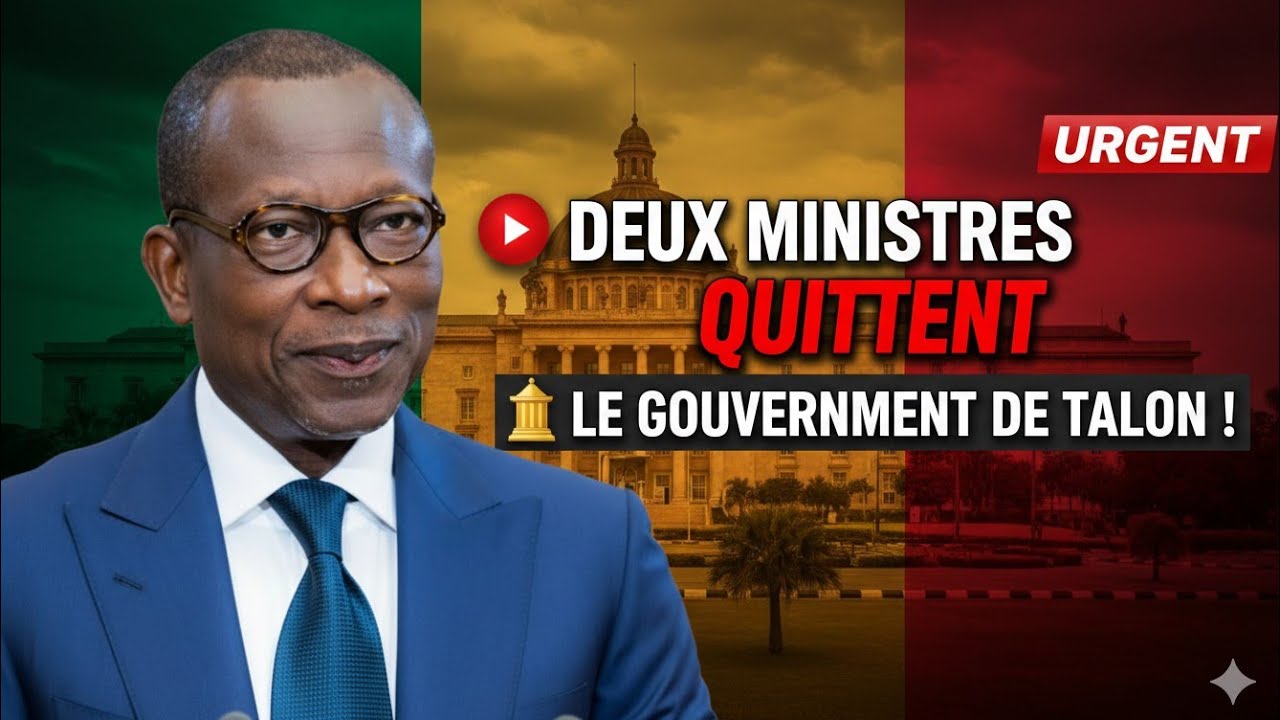 Deux ministres de Talon quittent le gouvernement pour l’Assemblée nationale !
