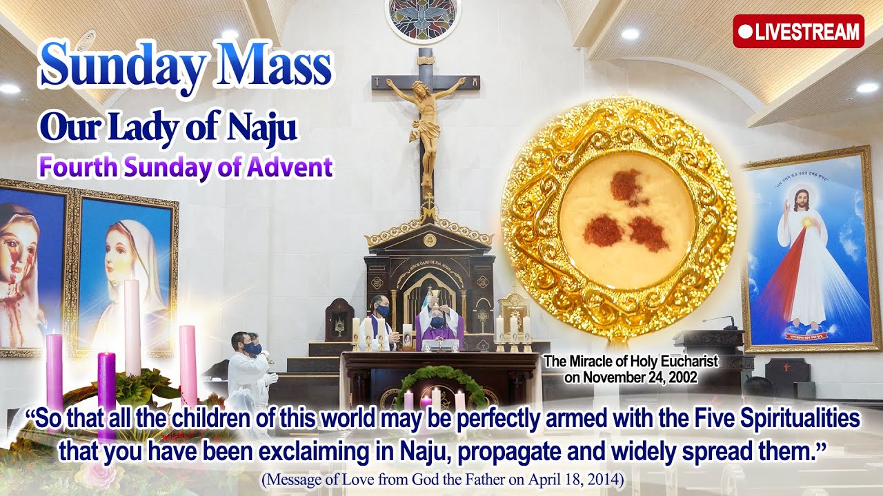 ❤️ LIVE! Holy Rosary and Sunday Mass│Naju Shrine│Fourth Sunday of Advent, 2021❤️