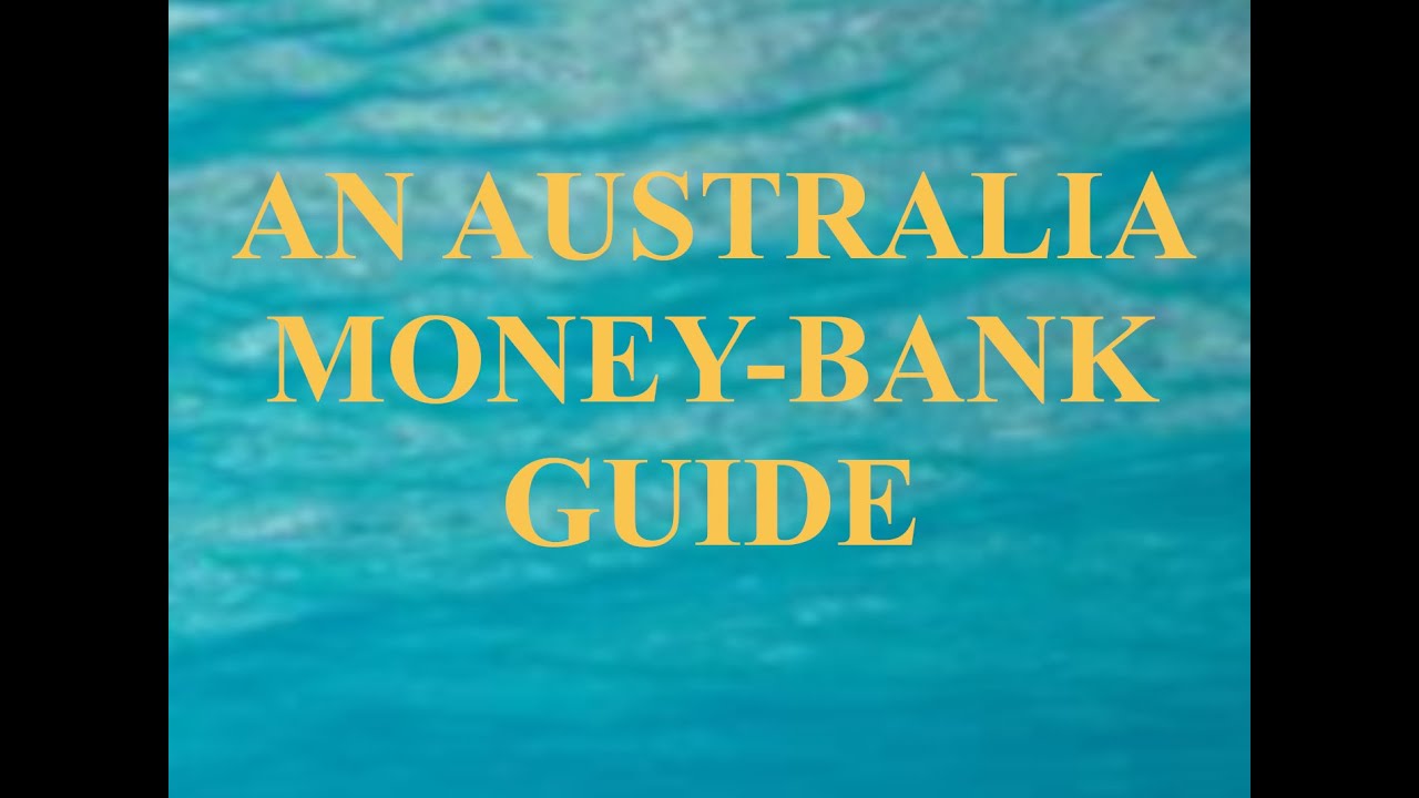 An Australia Bank-Money Guide