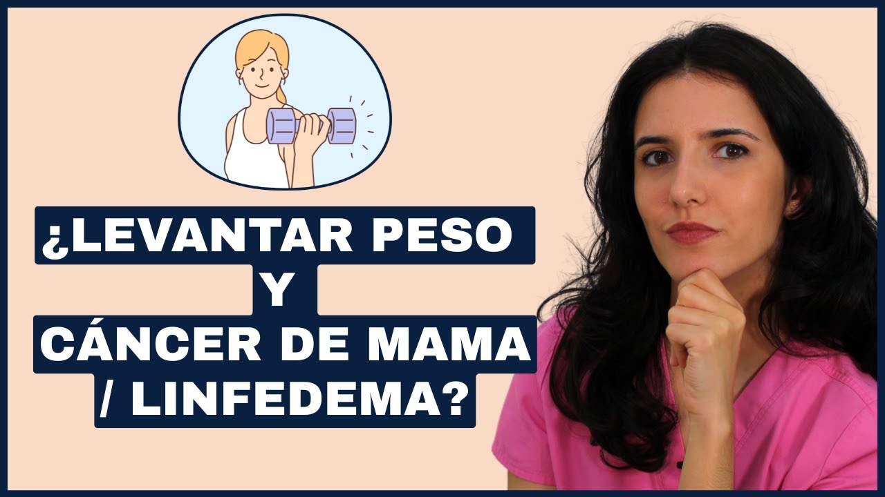 💪🏼 Levantar PESO y CÁNCER de MAMA y/o LINFEDEMA de BRAZO - DUDAS sobre ejercicio de FUERZA