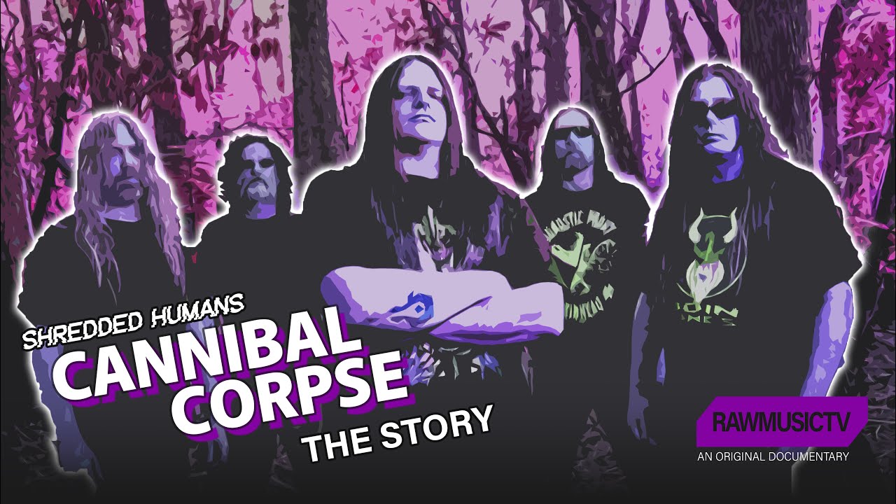 Shredded Humans - The Cannibal Corpse Story┃Documentary