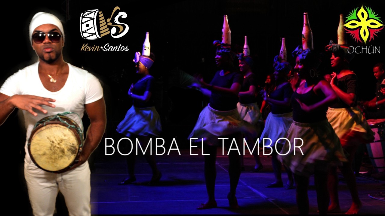 Kevin Santos / BOMBA EL TAMBOR  Ft. OCHÚN